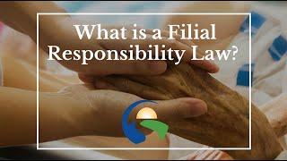 What is a Filial Responsibility Law?