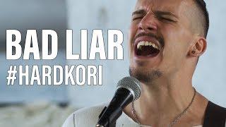 Imagine Dragons - Bad Liar (rock cover by HARD KORI)