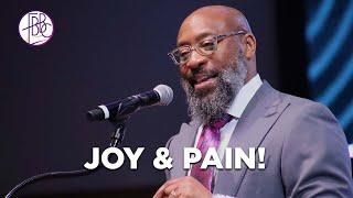 Joy & Pain • Pastor Tolan Morgan • Fellowship Bible Baptist Church