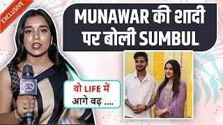 Sumbul Touqeer First Reaction On Munawar-Mehzabeen Coatwala Wedding, Says ' Vo Life Mein....'