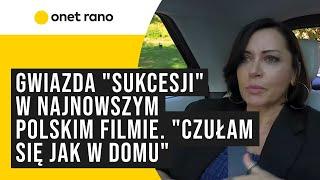 Gwiazda "Sukcesji" w najnowszym polskim filmie. "Czułam się jak w domu"