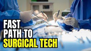 Become a SURGICAL TECHNOLOGIST and Change Your Life!