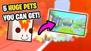 5 HUGE Pets YOU Can Get in the Spawn World in Pet Simulator 99!