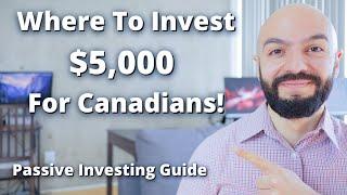 Where to Invest $5,000 For Canadians | TFSA RRSP | Canadian Passive Income Guide