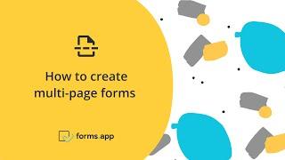 How to create multi page forms