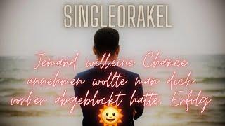 ️‍Singleorakel️‍Jemand will eine Chance annehmen wo man vorher abgeblockt hatte|Erfolg#tarot