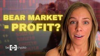 Profit…During a Bear Market? | BeInCrypto News