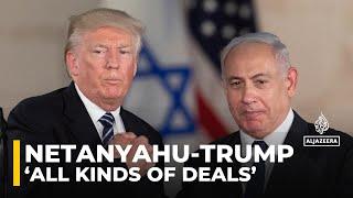 ‘All kinds of deals’ Netanyahu is trying to get Trump to agree to: Analysis