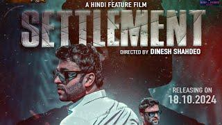 Settlement Film Trailer Out Now ! New Trailer Out ! Watch Now  #youtubetrailer #Settlement