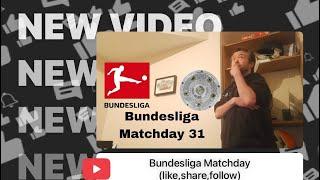 Bundesliga Matchday 31 (like,share,follow)