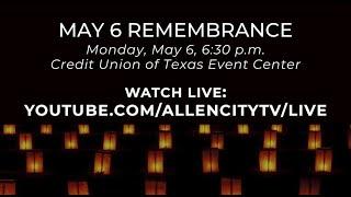 May 6 Remembrance - Allen, TX