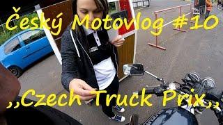 Český Motovlog #10 - ,,Czech Truck Prix,,