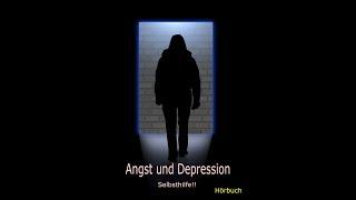 Selbsthilfe bei Angst & Depression / Hörbuch
