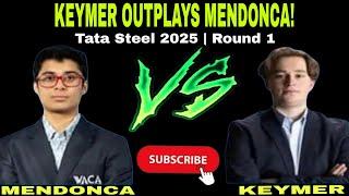 "Keymer Outplays Mendonca in Two Knights Defense | Tata Steel 2025 Round 1"