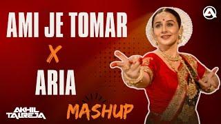 Ami Je Tomar x Aria | DJ Akhil Talreja | Mashup 2024