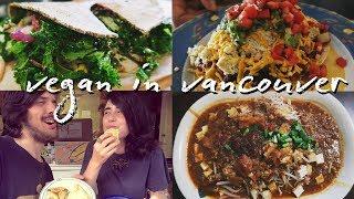 5 Best Vegan Restaurants | Vancouver, Canada