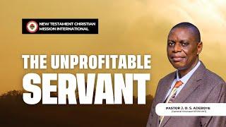 THE UNPROFITABLE SERVANT || PART 1 || PASTOR J. O. S. ADEBOYE #motivation #faithingod