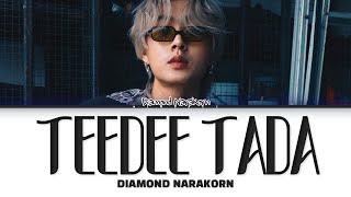 【DIAMOND NARAKORN】TEEDEE TADA | Request #47 |