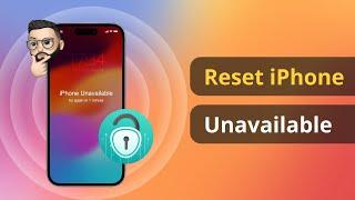 [100% FIXED!] How to Reset iPhone Unavailable in 5 Minutes | NO DATA LOSS