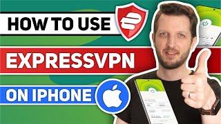 How to use ExpressVPN on iPhone  Best iOS Tutorial Setup Guide