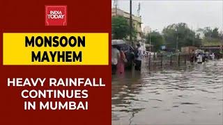 Monsoon Mayhem: Torrential Rainfall Continues In Mumbai, Several Areas Face Waterlogging Issue