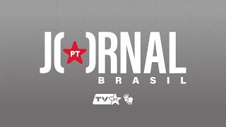 Jornal PT Brasil | Edição de sexta-feira, 15 de novembro