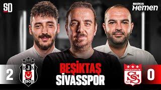 "BEŞİKTAŞ'IN YEDEKTEN GELECEK OYUNCUYA İHTİYACI VAR" | Beşiktaş 2-0 Sivasspor, Gedson, Immobile