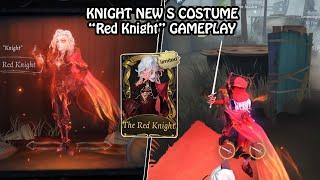 Knight new S costume "Red Knight" gameplay - Identity V