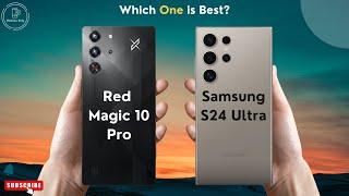 Red Magic 10 Pro vs Samsung S24 Ultra