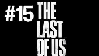 The Last Of Us | The Big Fall | #15