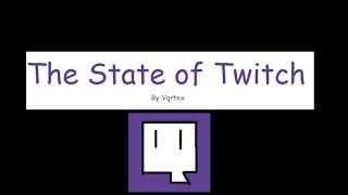 A Small Streamers Opinion on the State of Twitch
