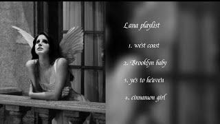 LANA DEL REY PLAYLIST (HOT GIRLS LISTEN THIS MUSIC)