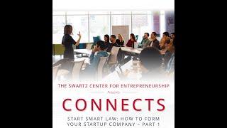 CONNECTS: Start Smart Law: How to Form your Startup Company – Part 1 – The Basics