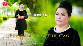 peb tsis yog tub cag By Dawb yaj videos