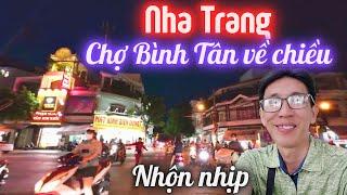 Nha Trang về chiều giờ cao điểm đông đúc, chợ Bình Tân nhộn nhịp, đường Giã Tượng về đêm