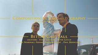 Composition in Cinematography / BETTER CALL SAUL