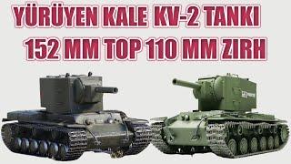 YÜRÜYEN KALE KV-2 TANKI SOVYET TEKNOLOJİSİ 2. dünya savaşı tarihi