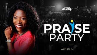 PRAISE PARTY with De-U || FINEST WORSHIP 2019