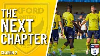 The Next Chapter | OXFORD UTD | SEASON TWO | LEAGUE ONE HOME & AWAY