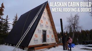 Off Grid Cabin Build | Metal Roofing & Doors