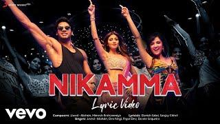 Nikamma - Official Lyric Video|Shilpa S.,Abhimanyu,Shirley|Javed-Mohsin,Himesh,Payal