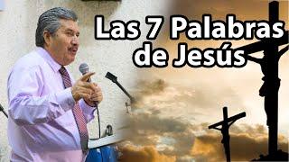 LAS ULTIMAS 7 PALABRAS DE JESUS | PASTOR CHINO RIOS | IGLESIA AMISTATE CON DIOS