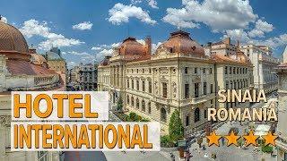 Hotel International hotel review | Hotels in Sinaia | Romanian Hotels