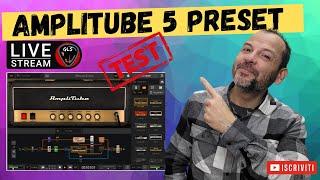 AmpliTube 5 : PROVIAMO QUALCHE PRESET @ikmultimedia