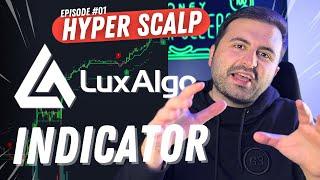 Hyper Scalping Concept with LuxAlgo Premium