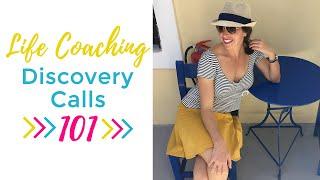 DISCOVERY CALL 101:  Life Coach discovery calls that get a YES!  [FREE Training]