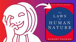 The Laws of Human Nature by Robert Greene - Detailed Animated Book Summary