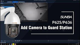 [Performance Series] How to add Sunba Performance Series cameras to Guard Station client?