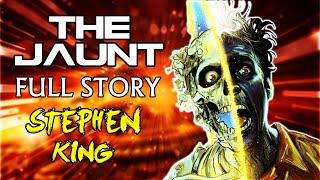 The Jaunt Short story by Stephen King Full Story