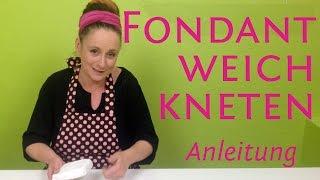 Fondant kneten - So wird Fondant weich und geschmeidig ohne zu kleben